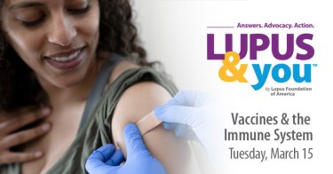 Lupus & You: Vaccines and the Immune System