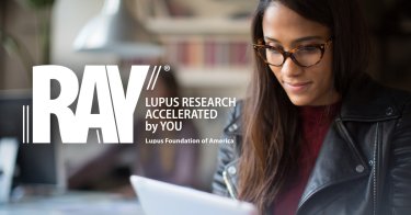 RAY Users Speak on the Importance of Participating in Lupus Research